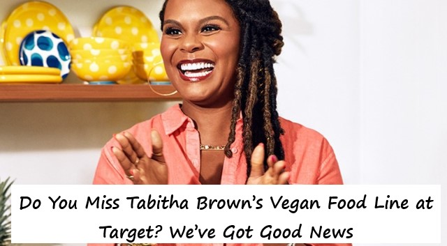Do You Miss Tabitha Brown’s Vegan Food Line at Target? We’ve Got Good News